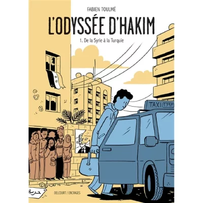 L'Odyss&eacute;e d'Hakim Tome 1 - De la Syrie &agrave; la Turquie (BD)