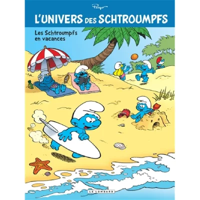 L'Univers des Schtroumpfs - Tome 7 - Les Schtroumpfs en vacances (BD)