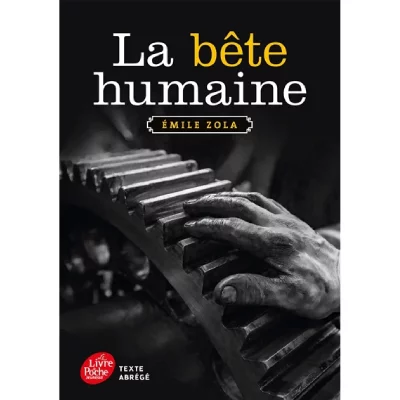 La b&ecirc;te humaine - Texte abr&eacute;g&eacute; (Poche)