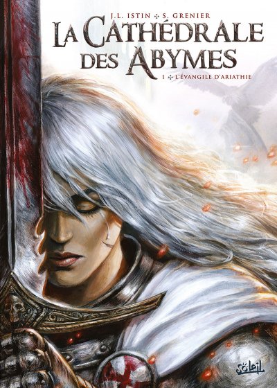 La Cath&eacute;drale Des Abymes Tome 1 - L'&eacute;vangile D'ariathie