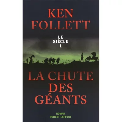 LA CHUTE DES GEANTS - LE SIECLE 1 (Grand format)