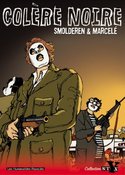 La Col&egrave;re noire l'Int&eacute;grale, tome 1