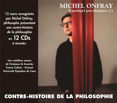 La Contre-Histoire de la Philosophie Volume 1 (Coffret 12 CD)