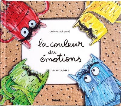 La couleur des &eacute;motions - Un livre tout anim&eacute; 