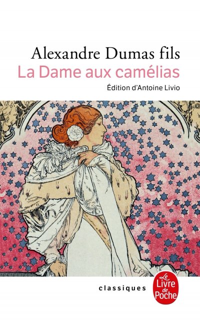 La dame aux camelias le roman le drame l