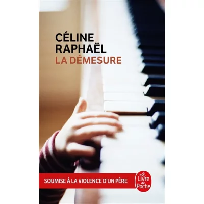 La D&eacute;mesure - Soumise &Agrave; La Violence D'un P&egrave;re