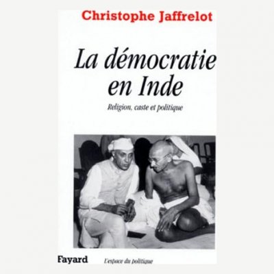 La Democratie En Inde - Religion, Caste Et Politique