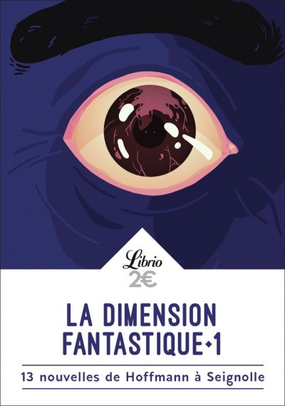 La dimension fantastique (Tome 1-13 nouvelles de Hoffmann &agrave; Seignolle)