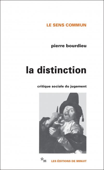 La Distinction - Critique Sociale Du Jugement