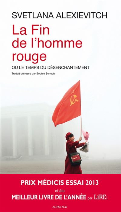 La Fin De L'homme Rouge - Ou Le Temps Du D&eacute;senchantement