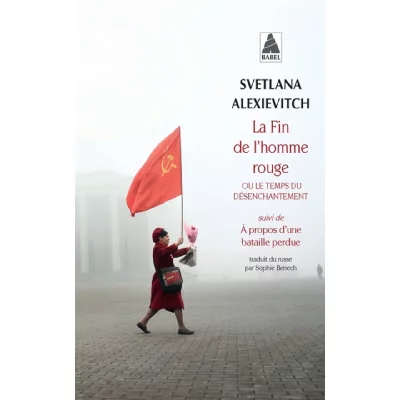 La Fin de l'homme rouge - Ou le temps du d&eacute;senchantement (Poche)