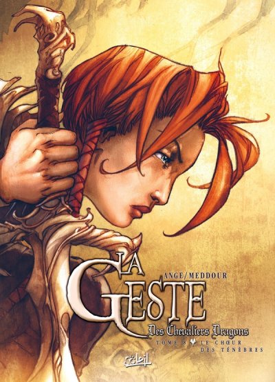 La Geste des Chevaliers Dragons Tome 8 - Le Choeur des t&eacute;n&egrave;bres (BD)