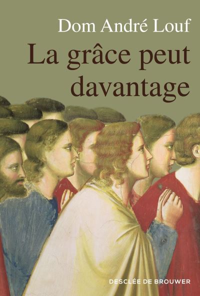 La Gr&acirc;ce Peut Davantage - L'accompagnement Spirituel