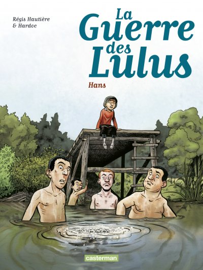La Guerre des Lulus, Tome 2 : 1915 : Hans