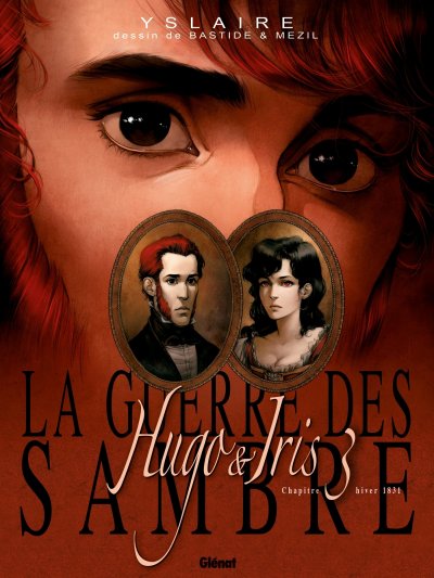 La Guerre des Sambre - Hugo et Iris - Tome 03 NE: La Lune qui regarde