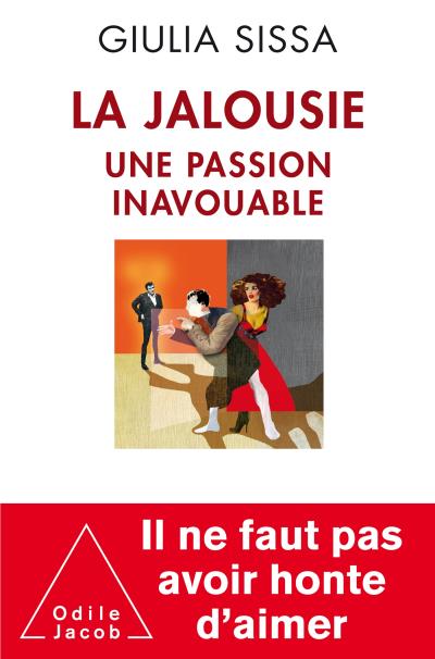 La Jalousie - Une Passion Inavouable