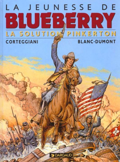 La Jeunesse de Blueberry - Tome 10 - La Solution Pinkerton