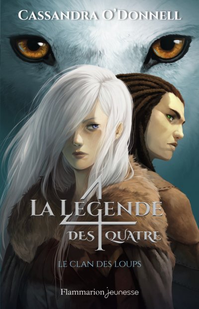 La L&eacute;gende Des Quatre Tome 1 - Le Clan Des Loups