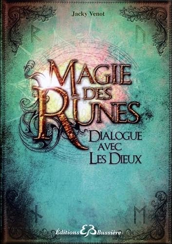 La Magie Des Runes - Dialogue Avec Les Dieux