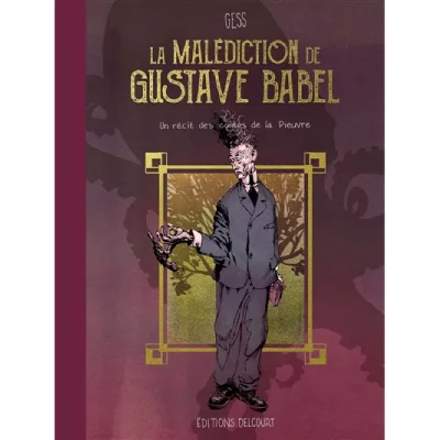 La Mal&eacute;diction De Gustave Babel - Un R&eacute;cit Des Contes De La Pieuvre
