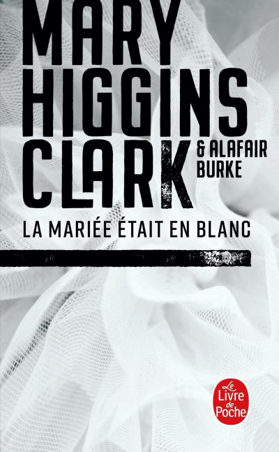 La Mari&eacute;e &eacute;tait en blanc (Poche)