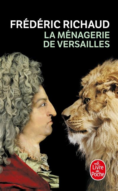 La M&eacute;nagerie de Versailles (Poche)