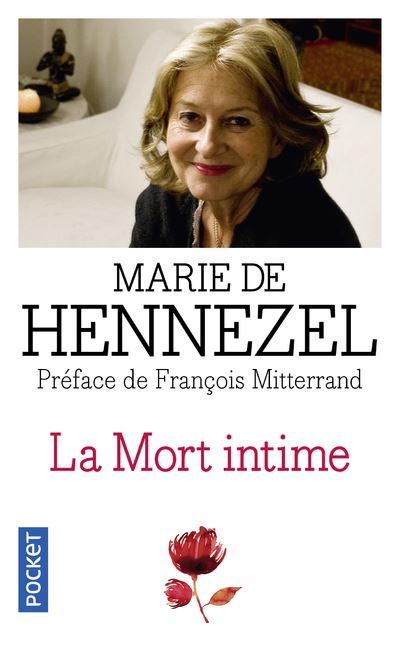 La Mort Intime - Ceux Qui Vont Mourir Nous Apprennent &Agrave; Vivre