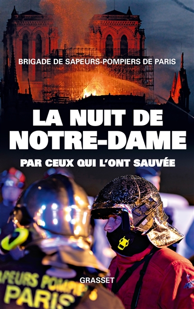 La nuit de Notre-Dame - Par ceux qui l'ont sauv&eacute;e (Broch&eacute;)
