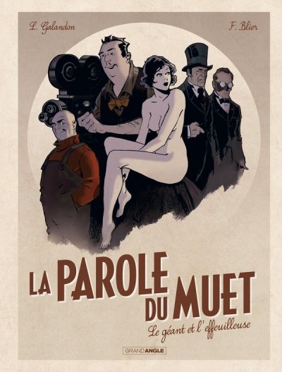 La Parole du muet - vol. 01/2: Le g&eacute;ant et l'effeuilleuse