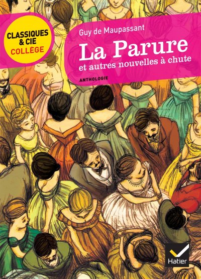 La Parure et autres nouvelles &agrave; chute (Poche)