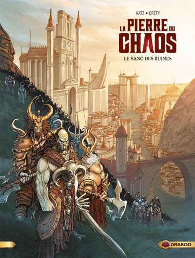 La Pierre du Chaos - vol. 01/3: Le sang des ruines