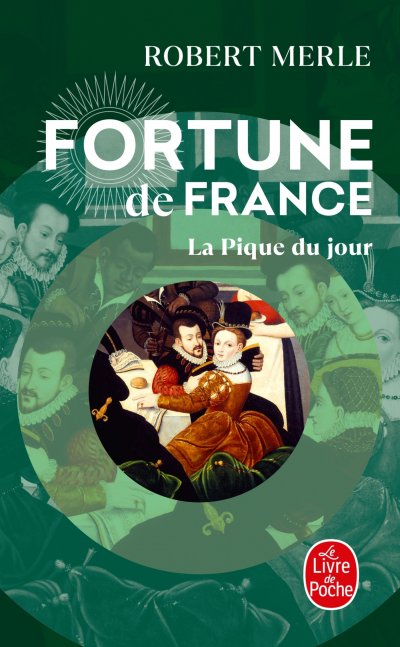 La Pique du jour - Fortune de France - Tome 6 (Poche)