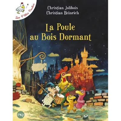 La poule au bois dormant - Les p'tites poules 
