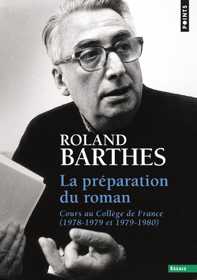 La Pr&eacute;paration Du Roman - Cours Au Coll&egrave;ge De France (1978-1979 Et 1979-1980)