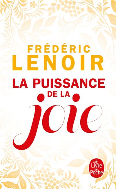 La Puissance de la joie (Broch&eacute;)