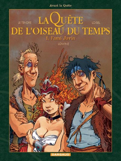 La Qu&ecirc;te De L'oiseau Du Temps - Avant La Qu&ecirc;te Tome 1 - L'ami Javin