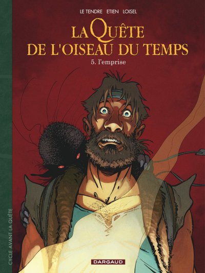 La Qu&ecirc;te De L'oiseau Du Temps - Avant La Qu&ecirc;te Tome 5 - L'emprise