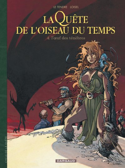 La Qu&ecirc;te de l'oiseau du temps, tome 4 : L'Oeuf des t&eacute;n&egrave;bres