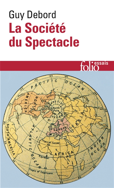 La Soci&eacute;t&eacute; du Spectacle (Broch&eacute;)