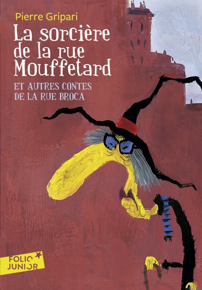 La Sorci&egrave;re De La Rue Mouffetard - Et Autres Contes De La Rue Broca