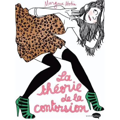 La th&eacute;orie de la contorsion (BD)
