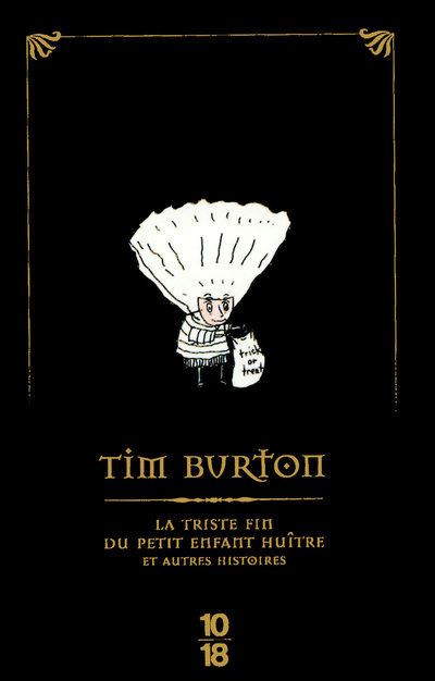 La triste fin du petit enfant hu&icirc;tre et autres his