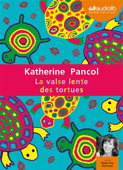 La Valse lente des tortues: Livre audio 2 CD MP3