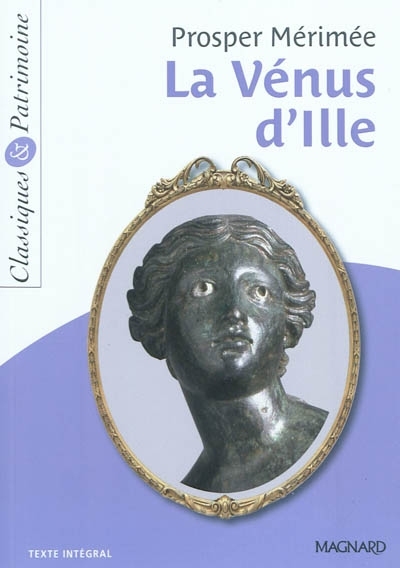 La V&eacute;nus d'Ille de M&eacute;rim&eacute;e - Classiques et Patrimoine (Broch&eacute;)