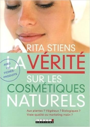  La v&eacute;rit&eacute; sur les cosm&eacute;tiques naturels