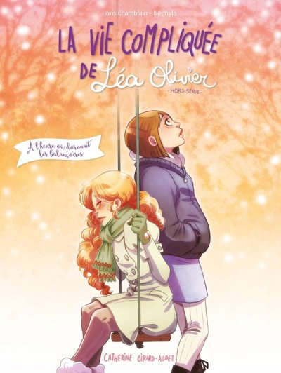 La vie compliqu&eacute;e de L&eacute;a Olivier - hors-s&eacute;rie