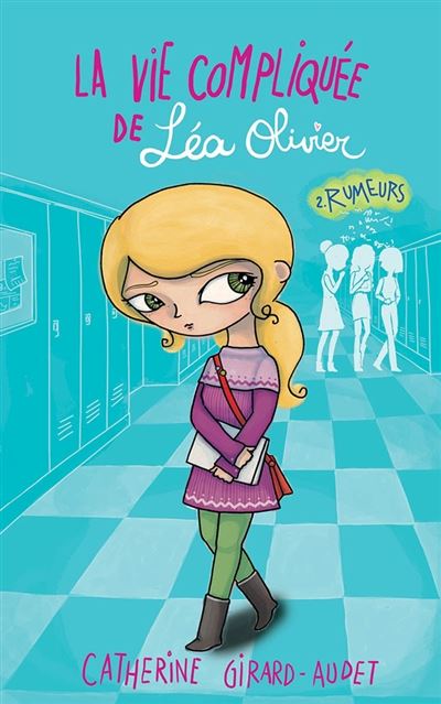 La Vie Compliqu&eacute;e De L&eacute;a Olivier Tome 2 - Rumeurs