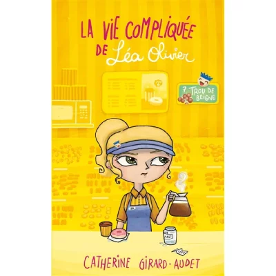 La Vie Compliqu&eacute;e De L&eacute;a Olivier Tome 7 - Trou De Beigne