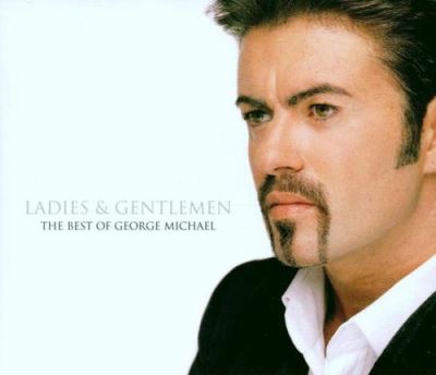 Ladies & Gentlemen,The Best Of George Michael