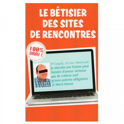 LA MUSARDINE Le b&ecirc;tisier des sites de rencontres